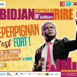 ABIDJAN CAPITALE DU RIRE 8e EDITION : DEPERPIGNAN C'EST FORT PALAIS DE LA CULTURE DE TREICHVILLE