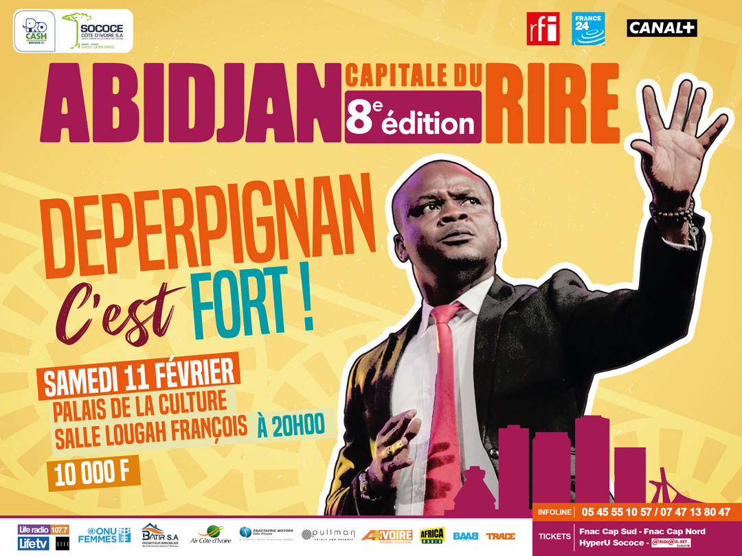 ABIDJAN CAPITALE DU RIRE 8e EDITION : DEPERPIGNAN C'EST FORT PALAIS DE LA CULTURE DE TREICHVILLE