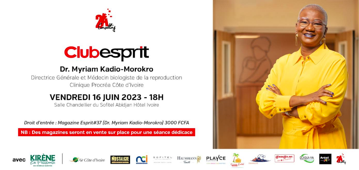 Le Club Esprit #37 reçoit Dr Myriam Kadio-Morokro, biologiste de la reproduction et fondatrice de la clinique Procréa