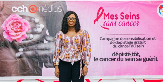‘’Mes seins sans cancer’’: la campagne de sensibilisation et de dépistage s’invite dans les villes de l’intérieur du pays
